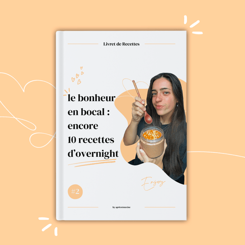 Le bonheur en bocal : encore 10 recettes d'overnight - @apricotmaxine - @apricotmaxine